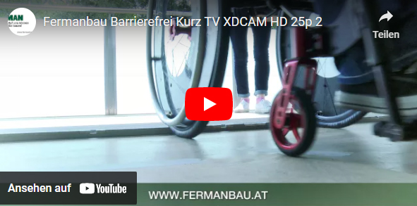 Video - Barrierefrei bauen - Fermanbau GesmbH